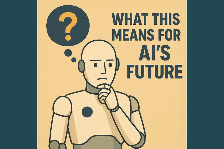 What This Means for AI’s Future